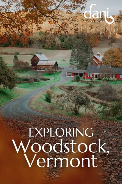 Things to Do in Woodstock, VT: Top Attractions & Activities Vermont In The Fall, Fall In Vermont, Weary Traveler, Woodstock Vt, Vermont Vacation, Woodstock Vermont, Vermont Fall, Cape Cod Beaches, New England Fall