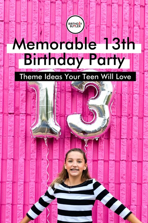 Cool 13th Birthday Party Ideas, 13 Party Ideas For Girls 13th Birthday, Teen Theme Party Ideas, 13th Birthday Theme Ideas, 13 Birthday Party Ideas For Girls Theme, Birthday Party Ideas 13th Birthday, Birthday Themes For 13th Birthday, 13 Birthday Party Ideas Themes, 13th Birthday Ideas For A Girl