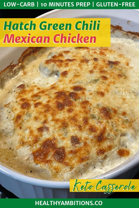 The BEST Green Chile Mexican Chicken dish is much closer than the restaurant! This one is low carb and only a 10-minute prep in your own kitchen. Best of all, it uses delicious green chiles from Hatch, New Mexico! #healthyambitions #hatchgreenchilerecipes #ketodinnerrecipes #lowcarb #keto Hatch Green Chili Recipe, Green Chili Casserole, Hatch Chili Recipes, Hatch Chile Recipes, Chicken Low Carb, Hatch Green Chili, Low Carb Dinners, Green Chile Recipes, Green Chili Recipes