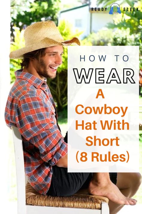 Yeehaw! Ready to rock a cowboy hat with shorts this summer? Hold your horses! Before you hit the rodeo, check out these 8 rules for nailing the perfect look. From color coordination to hat size, we've got you covered. Click to discover the secrets of this bold fashion statement! Image From Deposit Photos #CowboyHat #Shorts #style Mens Straw Cowboy Hat, Cowboy Hat With Short Hair, Cowboy Hat Styles Men, Summer Cowboy Outfit Men, Cowboy Hat Outfit Men, Men Cowboy Outfits, Western Hat Outfit, Cowboy Style For Men, Hat With Short Hair