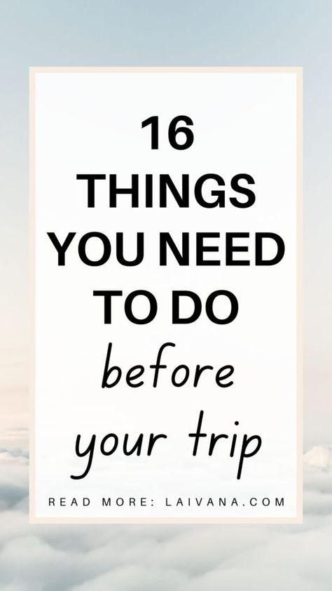 16 Tips to Prepare for Travel Like a Pro // Things to Do Before Your Trip How To Prepare For Traveling, How To Prepare For A Trip To Europe, Preparing For A Trip, Things To Do Before A Trip, Trip Preparation, Flight Tips, 3 Days Trip, Travel Prep, Travel Preparation