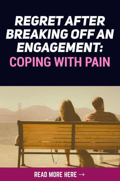 Broken Engagement, Break Off, No Way Out, No Words, Marriage Advice, Get Over It, No Way, Relationship Advice, Read More