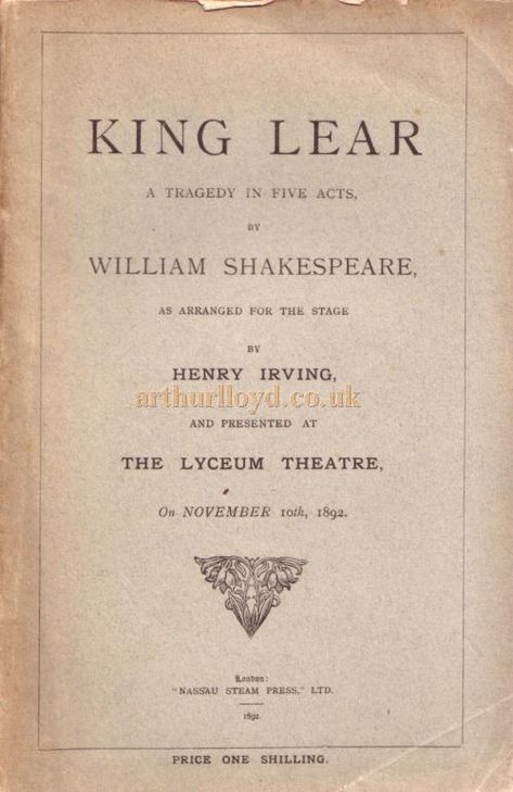 A Script for Henry Irving's Production of 'King Lear' at the Lyceum Theatre in 1892 - Kindly Donated by Judith Clarke History Website, Lost Stars, The Merchant Of Venice, King Lear, Diary Entry, A Script, Music Hall, William Shakespeare, An Article