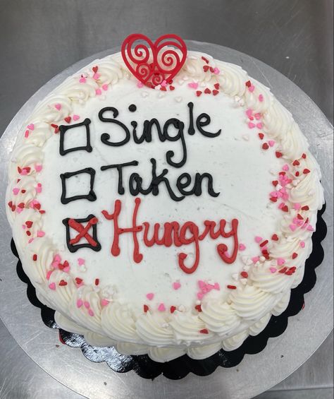 Buttercream valentines cake for singles. Things To Write On Your Birthday Cake, Single Cake Designs, Valentines Cake Funny, Funny Cake Messages Birthdays, Message On Cake Ideas, Cakes With Sayings, Cake Messages Funny, Breakup Cake For Friend, Funny Valentines Cake