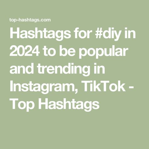 Hashtags for #diy in 2024 to be popular and trending in Instagram, TikTok - Top Hashtags Instagram Hastag Popular, Cool Hashtags, 2023 Aesthetic, Trending Hashtags, Popular Hashtags, Diy Crochet, Social Media, Media, Instagram