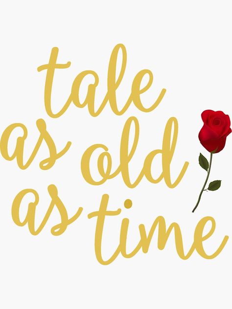 "Tale as old as Time" Sticker by livcolorful | Redbubble Tale As Old As Time Quote, Olivia Lee, Disney Stickers, Tale As Old As Time, Disney Sticker, Time Art, Happiest Place On Earth, Time Quotes, Disney Quotes