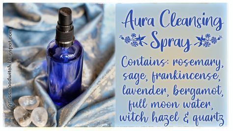 Aura Spray Recipe, Cleansing Spray Witchcraft, Aura Cleansing Spray, Full Moon Water, Sage Spray, Cleanse Your Aura, Aromatherapy Spray, Spell Bottles, Aura Spray