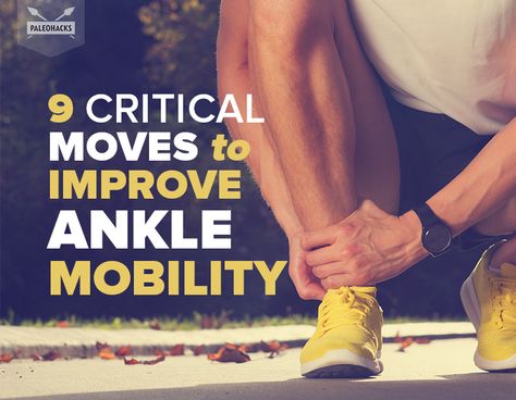 9 Critical Moves to Improve Ankle Mobility Ankle Mobility Exercises, Ankle Rehab, Strengthen Ankles, Ankle Strength, Ankle Strengthening Exercises, Ankle Flexibility, Ankle Exercises, Ankle Mobility, Foot Exercises