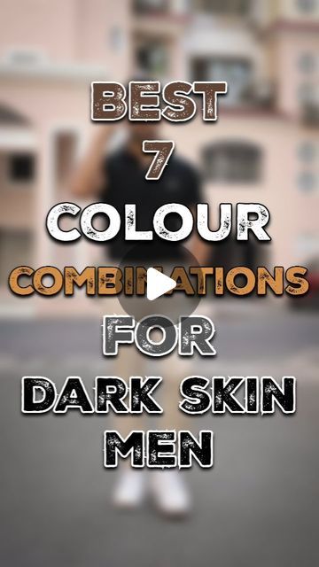 Mens Clothing Styles Dark Skin, Dusky Skin Men Outfit, Clothes For Dark Skin Men, Suit For Dusky Skin Men, Fashion For Brown Skin Men, Which Colour Suits Brown Skin, Dark Skin Outfits Men, Dark Skin Men Outfits, Dark Skin Men Fashion Outfits