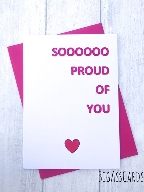 Visit : BigAssCards@etsy.com Soooooo Proud of you Card maybe to someone who has graduated or overcome an illness or passing a test are just some ideas.  Well done - graduation - you’ve passed - congratulations Rude Birthday Cards, Well Done, Proud Of You, Some Ideas, Birthday Cards, Birthday