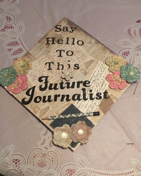 My graduation cap! I never saw a journalist grad cap once! Hope this inspires some future writers :) Writer Graduation Cap, Journalism Graduation Cap, Graduation Cap Designs College, Grad Cap Ideas, Son Birthday Quotes, College Grad Cap Ideas, Journalism Career, College Graduation Cap Decoration, Grad Cap Designs