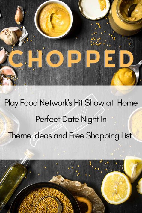 Play our version of the Food Network's hit show Chopped. Perfect for an inexpensive date night at home. Have fun while cooking dinner together. This cooking challenge is easy to plan. We have included free downloads and a shopping list for a no-fuss date night in. At Home Cooking Competition, Chopped Date Night, Chopped Challenge At Home Ingredients, Chopped Recipes Food Network, Chopped Challenge At Home, Date Night Shopping Challenge, Date Night Cooking Together, Cooking Challenge Ideas, Cooking Competition Ideas