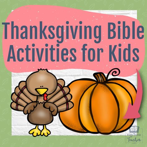 Here's a great list of Thanksgiving Bible crafts and activities for kids - perfect for Sunday School, Homeschool, Bible club, or Christian classroom. Thanksgiving Kids Bible Lesson, Thanksgiving Party For Preschoolers, Thanksgiving Childrens Church Lesson, Thanksgiving Bible Study For Kids, Bible Thanksgiving Crafts For Kids, Thanksgiving Crafts For Kids Church, Thanksgiving Sunday School Lessons For Kids, Thanksgiving Bible Lessons For Preschool, November Sunday School Lessons