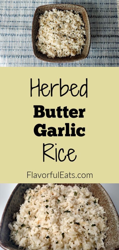 Herbed Butter, White Rice Recipes, Rice On The Stove, Italian Parsley, Garlic Rice, Rice Side, Rice Recipes For Dinner, Rice Side Dishes, Chop Suey