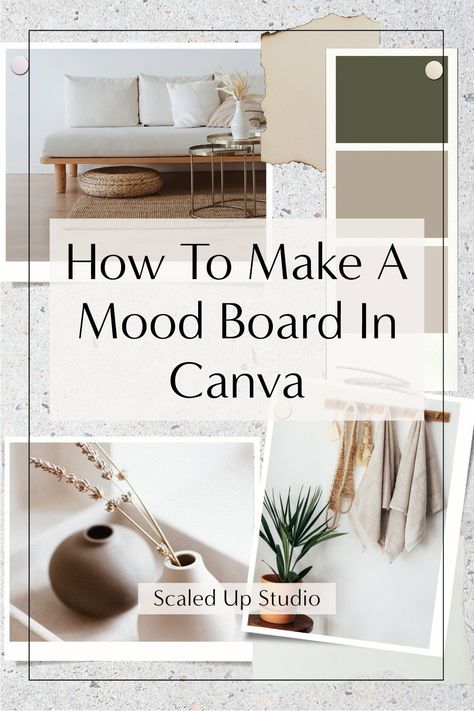 How To Create A Mood Board In Canva — Scaled Up Studio | Marketing & Website Templates for Interior Designers & Architects Design Board Layout, Greenhouse Studio, Make A Mood Board, Creating A Mood Board, Create A Mood Board, Interior Design Portfolio Layout, Interior Design Tools, Mood Board Interior, Studio Website