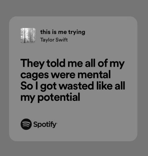 This Is Me Trying Quotes, This Me Trying Taylor Swift, Song Lyric Taylor Swift, This Is Me Trying Characters, Taylor Aesthetic Lyrics, This Is Me Trying Lyrics Aesthetic, This Is Me Trying Taylor Swift Spotify, Taylor Swift Lyrics Spotify Folklore, Taylor Swift Lyrics This Is Me Trying