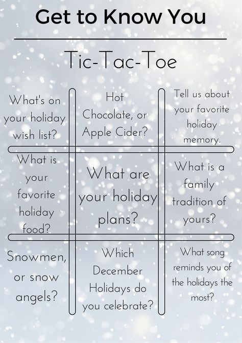 Holiday ice breaker: Choose 3 questions that form a tic-tac-toe line and answer them. Christmas Ice Breaker Questions, Holiday Ice Breaker Questions, Holiday Ice Breaker Games, Christmas Ice Breaker Games, Team Ice Breakers, Holiday Apple Cider, Ice Party, Ice Breaker Questions, Staff Party