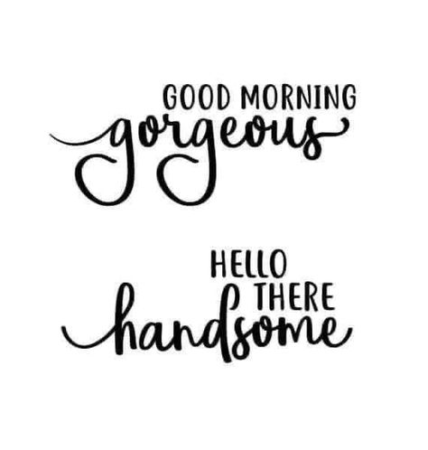 Good Morning For Him, Good Morning Handsome, Good Morning Motivation, Good Morning Gorgeous, Funny Good Morning Quotes, Projets Cricut, Good Morning Funny, Hello Handsome, Good Morning Sunshine