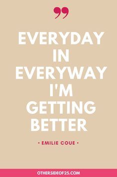 Everyday in Everyway Twenties Quote, Life After College, Busy Woman, Black Bloggers, 10th Quotes, Lady Boss, Getting Better, Intentional Living, Lifestyle Tips