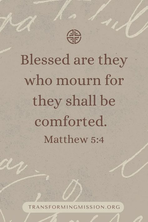 Blessed are those who mourn for they shall be comforted. Listen to explore three ways mourning leads to being blessed in life and leadership. Church leadership and Christian leadership means interacting with people - even when they are mourning. Find hope in Jesus as you explore the Beatitudes. Matthew 5 4, Church Leadership, The Beatitudes, Hope In Jesus, Bible Images, Blessed Are Those, Powerful Bible Verses, Follow Jesus, Christian Blogs