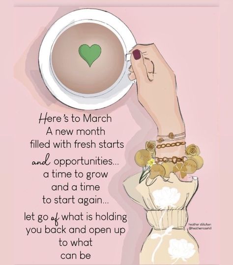 Month Of March Quotes, Hello March Quotes, Heather Rosehill, Heather Stillufsen Quotes, March Quotes, Heather Stillufsen, Happy March, Hello March, Positive Quotes For Women