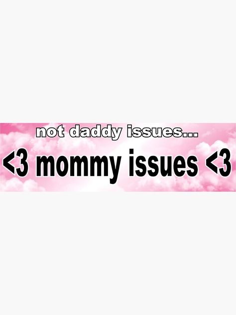 Mommy Isuess Quoted, Mommy Issue Aesthetique, Mommy Isuess Core Aesthetic, Momy Issue Aesthetic, Indie Widgets, Mom Issues Aesthetic, Mother Issues Aesthetic, Mommy Isuess Aestethic, Mommy Isuess Core