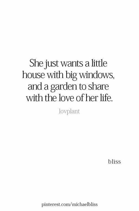 It's Not How Big The House Is Quote, I Live My Life The Way I Want Quotes, I Want A House Quotes, All Ive Ever Wanted Quote, I Want My Own House Quotes, Build A Life Together Quotes, Life With You, All I Want Quotes, House Types