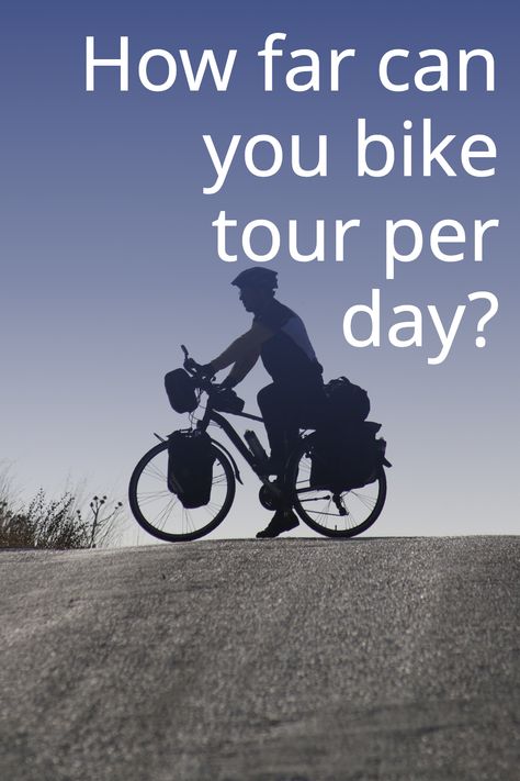 How far can you ride each day on a bicycle tour? Cycle Touring, Touring Bicycles, Bicycle Touring, Bicycle Travel, Bike Repair, Bike Trips, Play Book, Bike Tour, Each Day