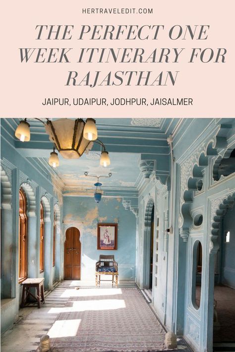 Her Travel Edit :The Perfect One Week Itinerary to explore Rajasthan's best Cities Rajasthan Travel Itinerary, Rajasthan Bucket List, Rajasthan Itinerary, Rajasthan Travel, One Week Itinerary, Rajasthan Tour, India Travel Places, India Trip, Asian Travel