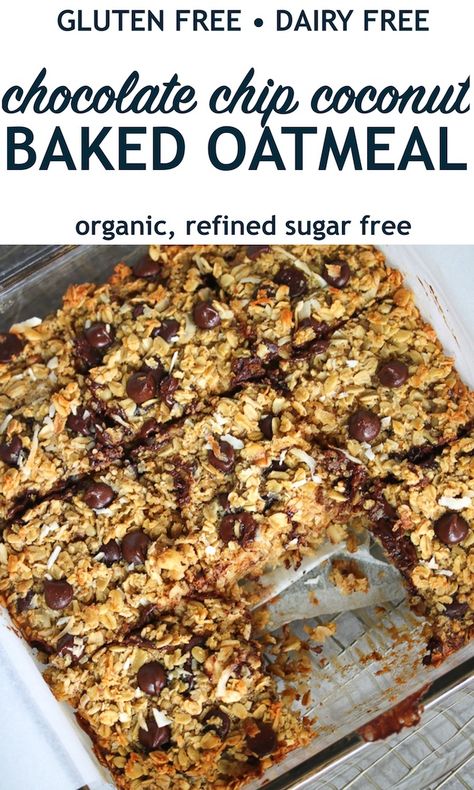 Just Jessie B: Chocolate Chip Coconut Baked Oatmeal | Gluten Free, Dairy Free Coconut Baked Oatmeal, Dairy Free Bread, Coconut Baking, Dairy Free Snacks, Dairy Free Chocolate Chips, Dairy Free Breakfasts, Baked Oatmeal Recipes, Gluten Free Oatmeal, Gluten And Dairy Free