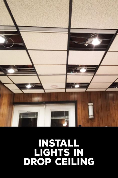 How to Install Lights in Drop Ceiling Dropped Ceiling Lighting, Drop Ceiling Lighting Ideas, Drop Ceiling Ideas, White Tin Ceiling Tiles, White Tin Ceiling, Suspended Ceiling Panel, Drop Ceiling Basement, Drop Ceiling Panels, Canned Lighting