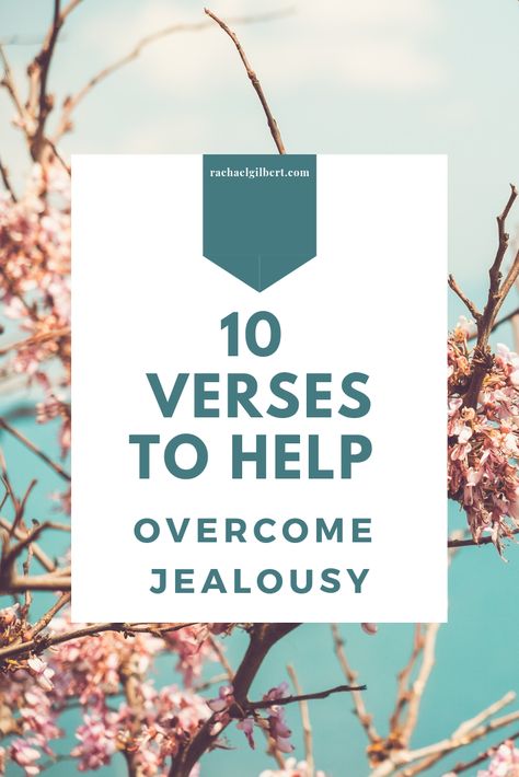 3 Problems with Jealousy & 10 Verses to Overcome It - Rachael Gilbert How To Get Rid Of Jealousy, Bible Verses For Jealousy, Jealousy Bible Verses, Couples Bible Study, My Relationship With God, Dealing With Jealousy, Overcoming Jealousy, Isaiah 11, I Am Jealous