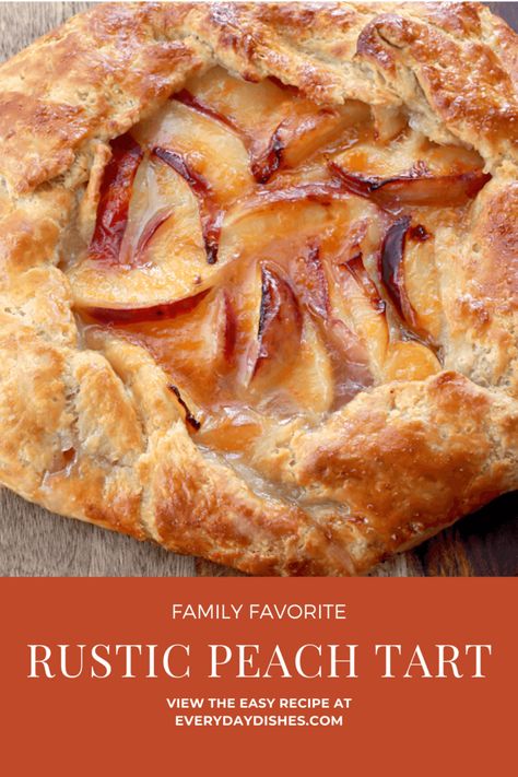 Rustic Peach Tart Recipe - Everyday Dishes Baking Peach Tart Recipe, Peach Tart Recipes, Cold Cut, Peach Tart, Galette Recipe, Peach Desserts, Water Ice, Everyday Dishes, Tart Recipe