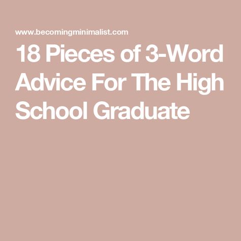 18 Pieces of 3-Word Advice For The High School Graduate Graduation From High School, Toast Speech, Congratulations On Your Graduation, Advice For The Graduate, School Diploma, Say Congratulations, High School Diploma, High School Graduation Party, Advice Cards