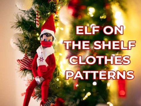 Elf On The Shelf Accessories Diy, Elf On The Shelf Clothing Patterns Free, Elf On The Shelf Clothes Patterns Free, Free Clothes Patterns, Elf On The Shelf Clothes, Diy Elf On The Shelf, Elf On Shelf Printables, Sock Monkeys Tutorial, Diy Elf