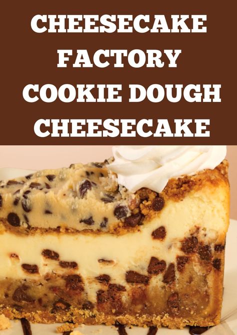 Cheesecake Factory Copycat Recipes, Cheesecake Factory Copycat, Most Pinned Recipes, Cookie Dough Cheesecake, Cheesecake Factory, Top Recipes, Pinterest Recipes, Holiday Cooking, Amazing Food