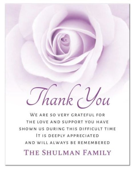 Bereavement sympathy thank you card featuring a beautiful image of a soft, purple rose. Customizable message below: “We are so very grateful for the love and support you have shown us during this difficult time. It is deeply appreciated and will always be remembered”. White or purple back. Thank You Quotes For Support, Sympathy Thank You Notes, Thank You Quotes Gratitude, Sympathy Card Sayings, Sympathy Notes, Sympathy Thank You Cards, Sympathy Card Messages, Bow Pillows, Lemon Leaf