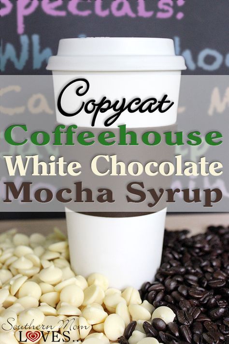 Mocha Syrup Recipe, White Chocolate Mocha Syrup, Mocha Syrup, Creamer Recipe, Southern Mom, Iced Coffee Drinks, White Chocolate Mocha, Chocolate Mocha, White Mocha