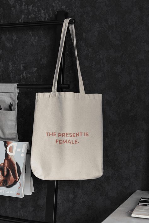 The Present is FEMALE tote bag. Organic cotton tote. Feminist clothes. Feminine Painting, Eco Art, Feminist Clothes, Bag Design, The Present, Tote Bag Design, Woman Quotes, Tote Bags, Bags Designer