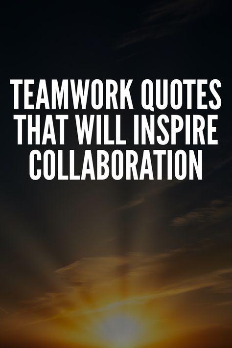 Inspirational Quotes For Teamwork, Uplifting Work Quotes Motivation, Team Manager Quotes, Quotes On Working Together, Motivational Quotes Positive Teamwork, Team Sayings Teamwork, Welcome New Staff Quotes, Positive Workplace Quotes Team Building, Uplifting Team Quotes