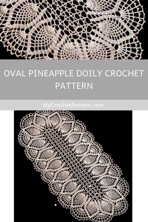 Oval pineapple doily crochet pattern ❤️ MyCrochetPattern Vintage Crochet Doily Pattern, Free Doily Patterns, Crochet Thread Projects, Crochet Thread Patterns, Pineapple Doily, Crochet Doily Pattern, Crochet Doily Rug, Crochet Tablecloth Pattern, Free Crochet Doily Patterns