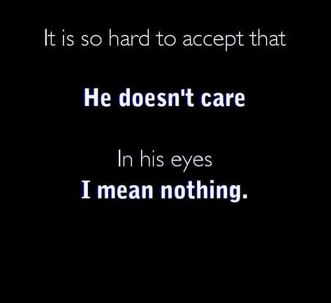 Doesn’t Want A Relationship, He Doesn't Care About My Feelings, Why Doesn't He Like Me Quotes, He Don’t Want Me Quotes, Wanting Someone Who Doesnt Want You Quotes, Your Crush Doesnt Like You Back Quotes, Crush Doesn't Like Me Back, Why Doesn't My Crush Like Me Back, He Doesn't Even Know I Exist