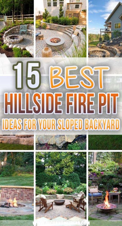 Hillside Fire Pit Ideas, Fire Pit On A Slope, Hillside Fire Pit, In Ground Fire Pit, Backyard Fire Pit Ideas, Make A Fire Pit, Outdoor Fire Pit Seating, Sloped Backyard Landscaping, Outdoor Fire Pit Area