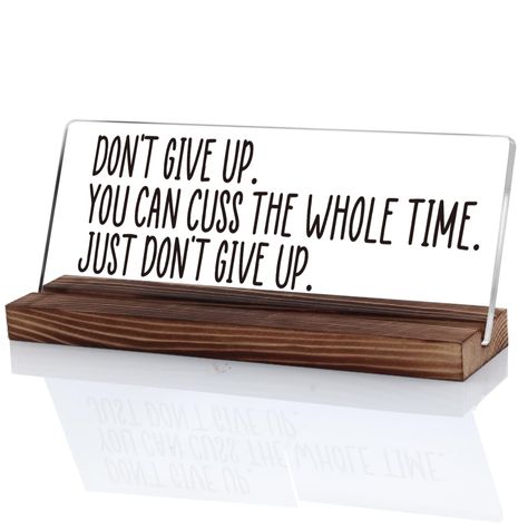 PRICES MAY VARY. 【Sarcastic Inspirational Sign Decor】 This plaque printed with some inspirational funny message “Don't Give Up You Can Cuss the Whole Time Just Don't Give Up” would be as a cool, unusual and amusing gifts for your colleagues, friends and employees. It's a fun addition to any desk at home or office and is sure to evoke laughter from anyone who sees it. 【Wood Plaque Positive Cubicle Accessories】 Break the monotony of the workday with a dash of humor. When you are tired of working o Personalized Office Decor, Office Motivation Ideas, New Office Decor At Work, Funny Home Office Signs, Probation Officer Office Decor, Receptionist Office Decor, Cute Office Signs, Edgy Office Decor, Trendy Office Decor