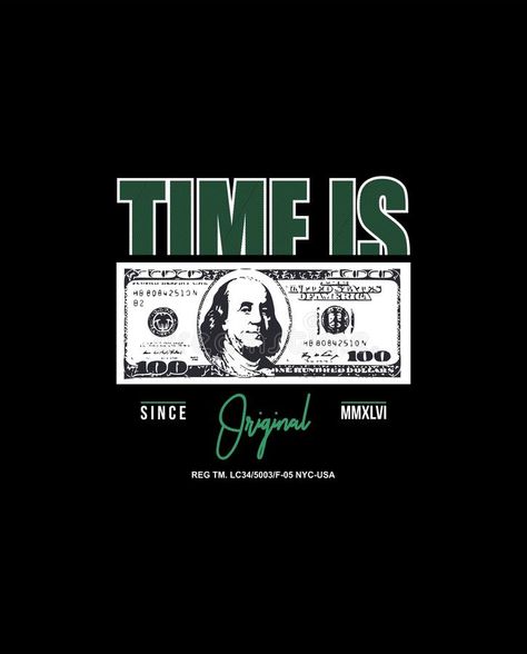 Illustration about Time is money original since mmxlvi for your clothing or your tees. Illustration of chevrolet, tees, original - 136862745 Kartu Tarot, Fashion Vector, T Shirt Logo Design, Desain Editorial, Shirt Logo Design, Money Design, Tshirt Printing Design, Time Is Money, Tshirt Design Inspiration