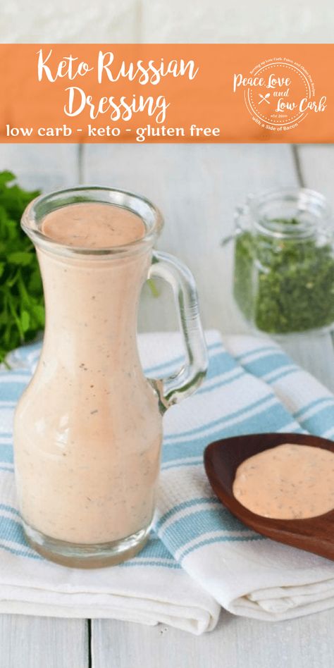 Low Carb Dressing, Keto Salad Dressing, Peace Love And Low Carb, Keto Sauces, Salad Diet, Russian Dressing, Keto Friendly Desserts, Low Carb Recipes Dessert, Salad Dressing Recipes