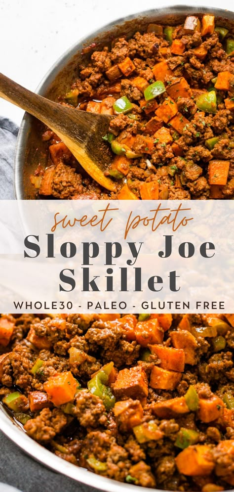 Ground Meat Recipes Dairy Free, Sloppy Joe Skillet, Whole30 Sloppy Joes, Paleo Sloppy Joe Recipe, Sweet Potato Ground Beef Skillet, Whole Sweet Potato Recipes, Sweet Potato And Ground Beef Recipes, Sweet Potato Whole 30, Ground Beef Sweet Potato Recipes