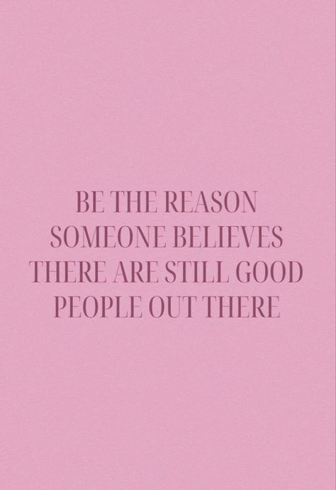 Accept Help From Others Quotes, Be Loving Quotes, Quotes On Being A Good Person, People Who Make Fun Of Others Quotes, Cute Happiness Quotes, Choosing Kindness Quotes, Make Your Heart The Prettiest Thing About You, Be Supportive Quotes, Quotes About Being Nice To Others