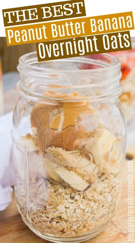 Overnight Oats Healthy Low Calorie, Peanut Butter Banana Overnight Oats, Overnight Oats Recipe Easy, Best Overnight Oats Recipe, Oats Overnight, Peanut Butter Overnight Oats, Overnight Oatmeal Recipes, Oat Recipes Healthy, Easy Overnight Oats