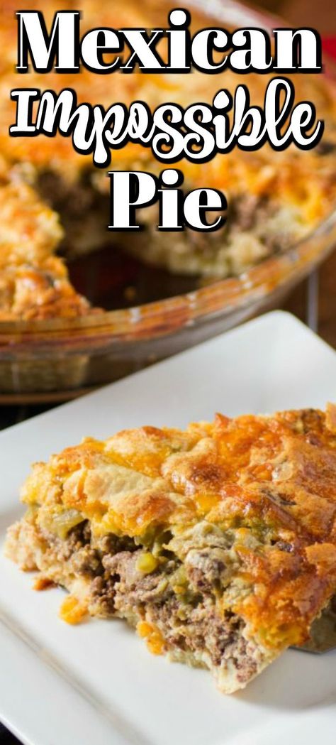 Mexican Pie, Impossible Pie, Bisquick Recipes, Quiche Recipes, Easy Casserole Recipes, Beef Dishes, Mexican Dishes, Again And Again, So Delicious